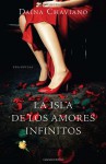 La isla de los amores infinitos (Vintage Espanol) (Spanish Edition) - Daína Chaviano