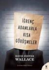 İğrenç Adamlarla Kısa Görüşmeler - David Foster Wallace, Sabri Gürses