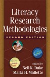 Literacy Research Methodologies - Nell K. Duke, Marla H. Mallette