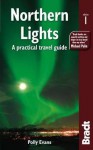 Northern Lights: A Practical Travel Guide - Polly Evans