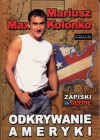 Odkrywanie Ameryki - Mariusz Max Kolonko