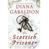 The Scottish Prisoner - Diana Gabaldon