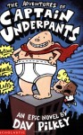 The Adventures of Captain Underpants - Dav Pilkey