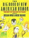 The Big Book of New American Humor: The Best of the Past 25 Years - William J. Novak, Moshe Waldoks