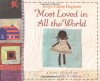 Most Loved in All the World - Tonya Cherie Hegamin, Cozbi A. Cabrera