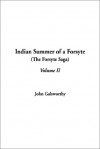 Indian Summer of a Forsyte - John Galsworthy