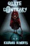 Quite Contrary - Richard Roberts