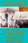 Sail Away: Journeys of a Merchant Seaman - Jack Beritzhoff, David Kudler