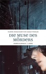 Die Muse des Mörders - Nadine d'Arachart