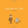 Heaven All Day - John Martz