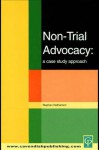 Non-Trial Advocacy - Stephen Nathanson