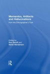 Mementos, Artifacts and Hallucinations from the Ethnographer's Tent - Ron Emoff, David Henderson