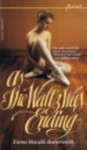 As the Waltz was Ending - Emma Macalik Butterworth