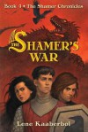 The Shamer's War - Lene Kaaberbøl