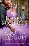 Much Ado About Rogues (Mills & Boon M&B) (Mills & Boon Special Releases) - Kasey Michaels