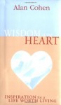 Wisdom of the Heart (Puffy Books) - Alan Cohen