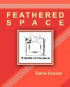 Feathered Space - Elaine Duncan