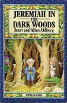 Jeremiah in the Dark Woods (Lions S.) - Janet Ahlberg