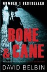 Bone and Cane - David Belbin