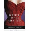 Survival of the Prettiest : The Science of Beauty - Nancy L. Etcoff