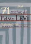 71 Contos de Primo Levi - Primo Levi, Maurício Santana Dias