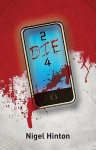 2 Die 4 - Nigel Hinton