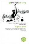 August Rush - Agnes F. Vandome, John McBrewster, Sam B Miller II