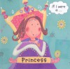 If I Were A...Princess - Pat Hegarty