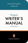 The Penguin Writer's Manual (Penguin Reference Books) - Martin Manser, Stephen Curtis