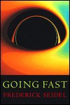 Going Fast - Frederick Seidel