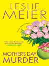 Mother's Day Murder (A Lucy Stone Mystery #15) - Leslie Meier