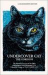 Undercover Cat - The Gordons