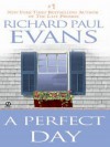 A Perfect Day - Richard Paul Evans