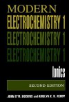 Volume 1: Modern Electrochemistry: Ionics - John O'M. Bockris, Amulya K.N. Reddy