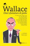 Dieci sfumature di giallo - Edgar Wallace