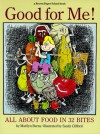 Good for Me!: All About Food in 32 Bites (A Brown Paper School Book) - Marilyn Burns