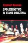 Społeczeństwo w stanie oblężenia - Zygmunt Bauman