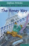 The Honey Way. Miodal and the Swan (A Children Picture Book about a Teddy Bear - Travels and Adventures - Perfect for Bedtime and Beginning Readers) - Stephen Potocki, Tom Emusic