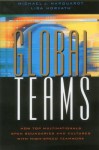 Global Teams: How Top Multinationals Span Boundaries and Cultures with High-Speed Teamwork - Michael J. Marquardt, Lisa Horvath