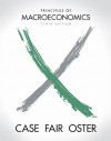 Principles of Macroeconomics - Karl E. Case, Ray C Fair, Sharon Oster