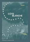 Cote Blanche - Martha Serpas