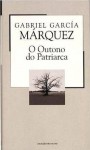 O Outono do Patriarca - José Teixeira de Aguilar, Gabriel García Márquez