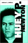 Huey P. Newton: The Radical Theorist - Judson L. Jeffries