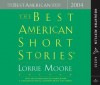 The Best American Short Stories 2004 (The Best American Series (TM)) - Lorrie Moore, Katrina Kenison