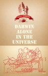 Darwin Alone in the Universe - M.A.C. Farrant