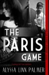 The Paris Game (The Le Chat Rouge Series) - Alyssa Linn Palmer