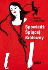 Spowiedź Śpiącej Królewny - Mariusz Sieniewicz