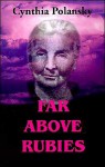 Far Above Rubies - Cynthia Polansky