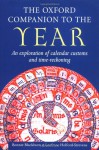 The Oxford Companion to the Year: An Exploration of Calendar Customs and Time-Reckoning - Bonnie Blackburn, Leofranc Holford-Strevens