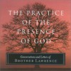 The Practice of the Presence of God - Lawrence